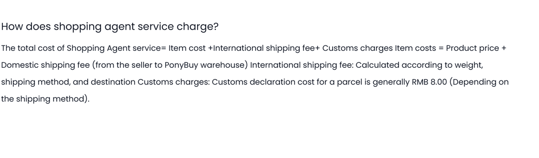 PonyBuy help centre answer setting out the total cost of the shopping agent service as item cost plus international shipping plus customs charges
